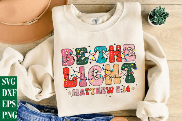 Be the Light PNG, Bible Verse SVG, Jesus – T-Shirt Graphics for Faith-Based Digital Sellers