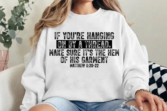 Hem of His Garment SVG Christian PNG – Graphics for Faith-Based T-Shirt Designs