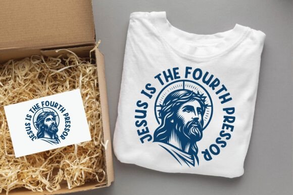 JESUS is the FOURTH PRESSOR Occupation Graphics for T-Shirt Designs