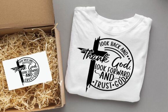 LOOK BACK and THANK GOD Christian Svg for T-Shirt Designs & Crafting Graphics
