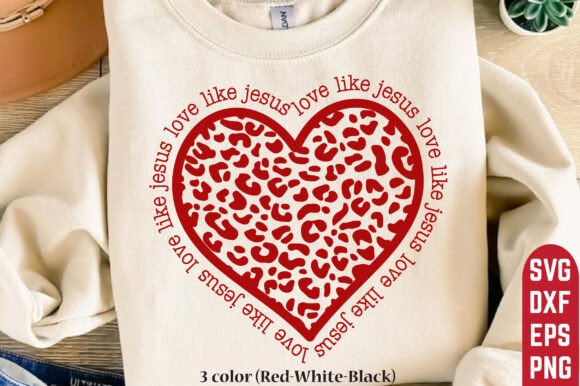 Love Like Jesus Valentine SVG PNG: A T-Shirt Design Review for Digital Sellers